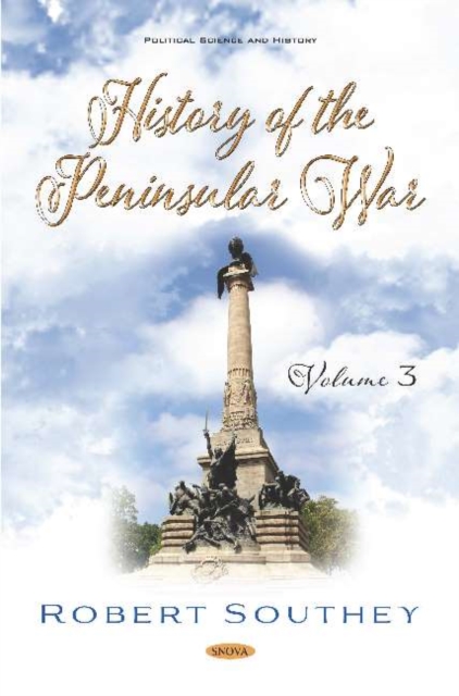 History of the Peninsular War. Volume III : Volume III, Hardback Book