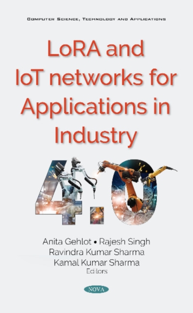 LoRA and IoT Networks for Applications in Industry 4.0, Hardback Book