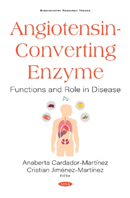 Angiotensin-Converting Enzyme : Functions and Role in Disease, Hardback Book