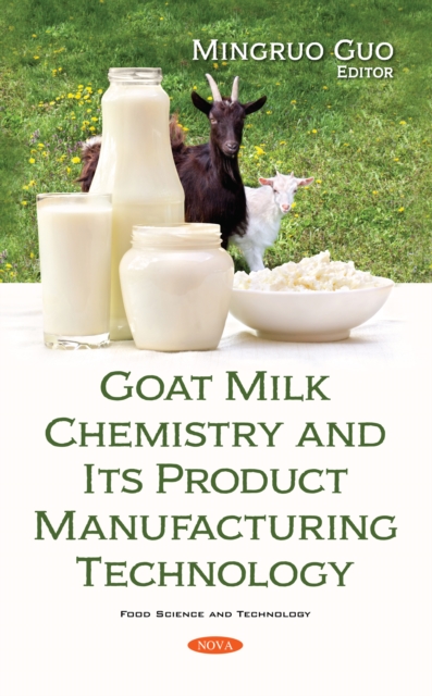 Goat Milk Chemistry and Its Product Manufacturing Technology, PDF eBook