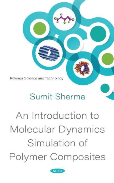 An Introduction to Molecular Dynamics Simulation of Polymer Composites, Hardback Book