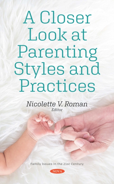 A Closer Look at Parenting Styles and Practices, PDF eBook