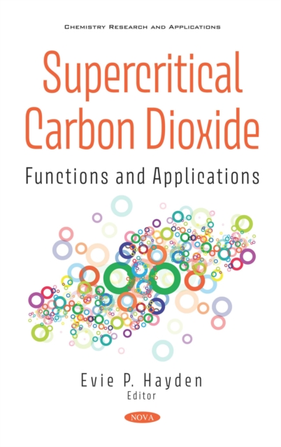 Supercritical Carbon Dioxide: Functions and Applications, PDF eBook
