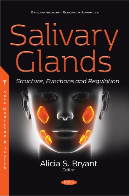 Salivary Glands : Structure, Functions and Regulation, Paperback / softback Book