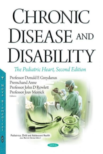 Chronic Disease and Disability : The Pediatric Heart, Hardback Book