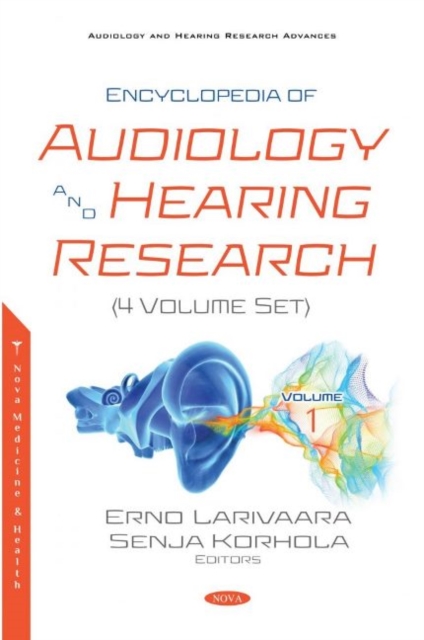 Encyclopedia of Audiology and Hearing Research (4 Volume Set), Hardback Book
