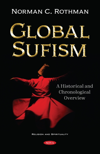 Global Sufism: A Historical and Chronological Overview, PDF eBook