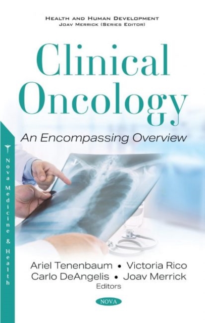 Clinical Oncology : An Encompassing Overview, Paperback / softback Book