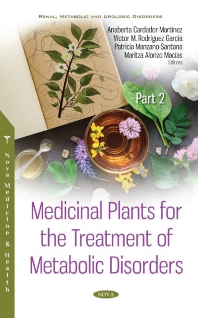 Medicinal Plants for the Treatment of Metabolic Disorders : Part 2, Hardback Book