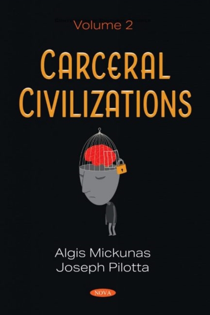 Carceral Civilizations : Volume 2, Paperback / softback Book