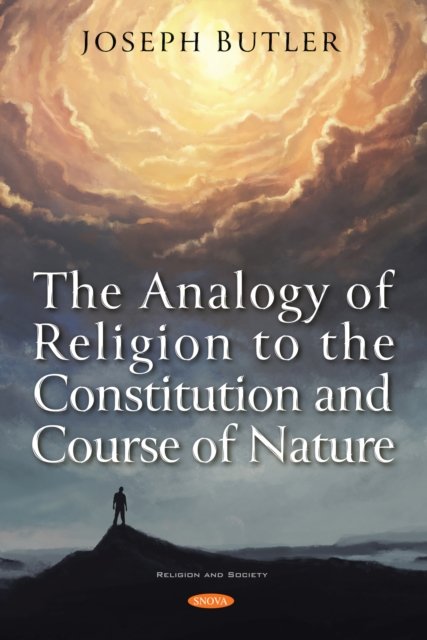 The Analogy of Religion to the Constitution and Course of Nature, PDF eBook