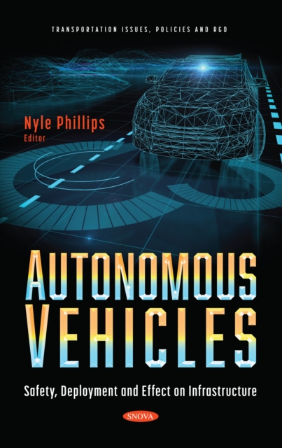 Autonomous Vehicles: Safety, Deployment and Effect on Infrastructure, PDF eBook