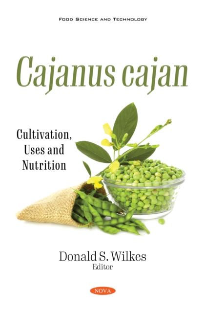 Cajanus cajan: Cultivation, Uses and Nutrition, PDF eBook