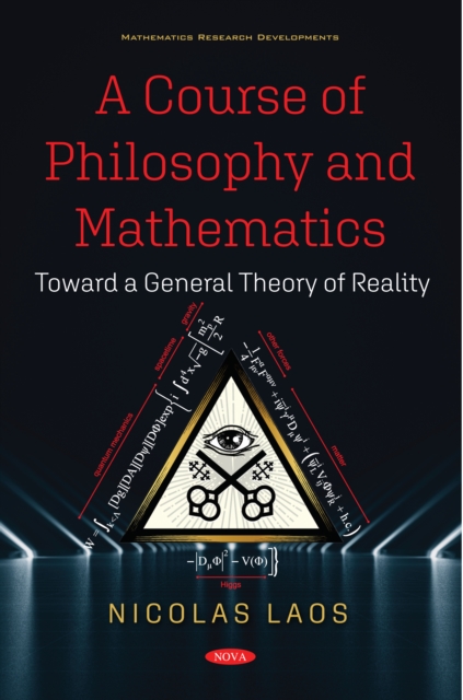 A Course of Philosophy and Mathematics: Toward a General Theory of Reality, PDF eBook