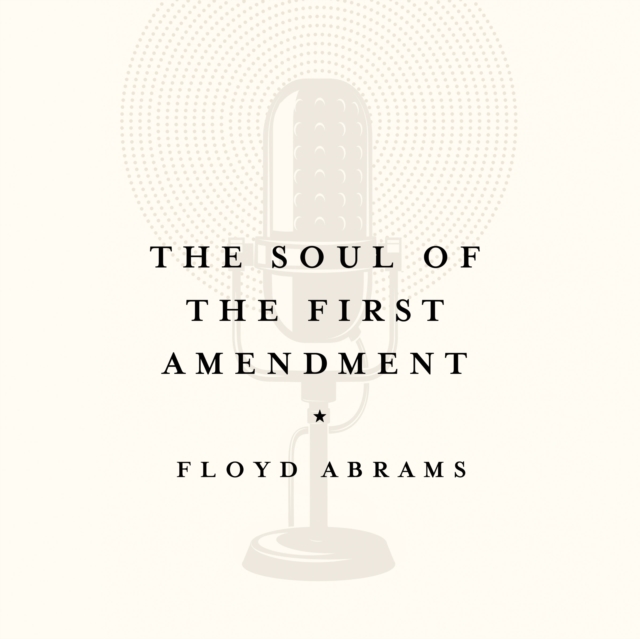 The Soul of the First Amendment, eAudiobook MP3 eaudioBook