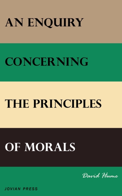 An Enquiry Concerning the Principles of Morals, EPUB eBook