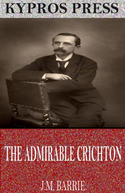 The Admirable Crichton, EPUB eBook