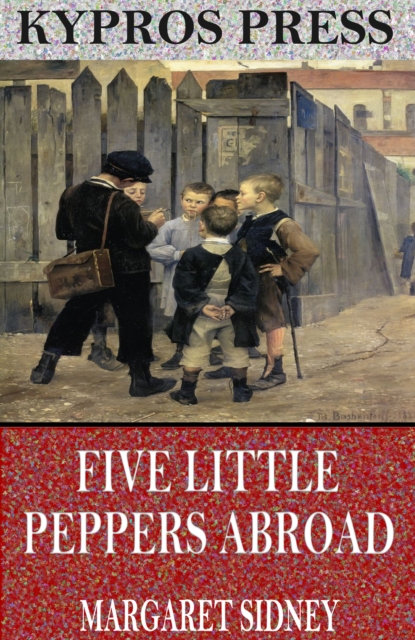 Five Little Peppers Abroad, EPUB eBook