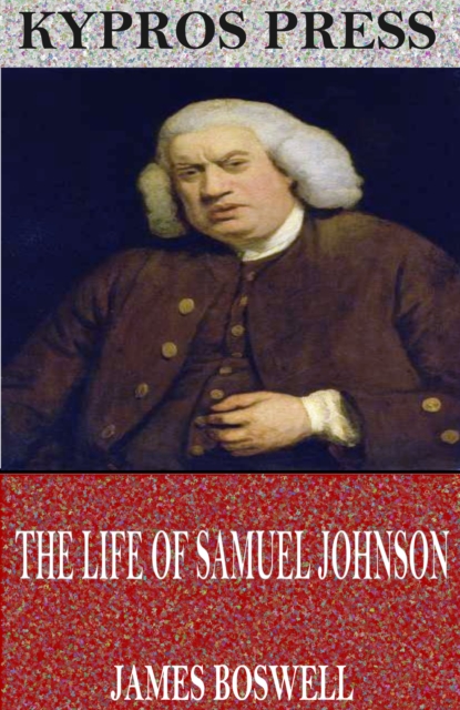 The Life of Samuel Johnson, EPUB eBook