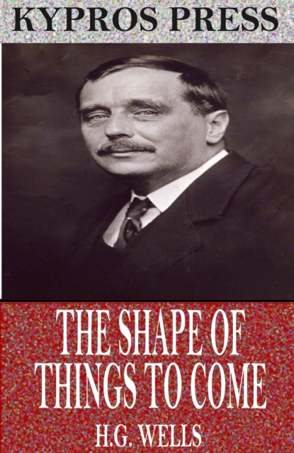 The Shape of Things to Come, EPUB eBook