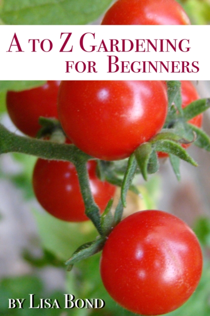 A to Z Gardening for Beginners, EPUB eBook