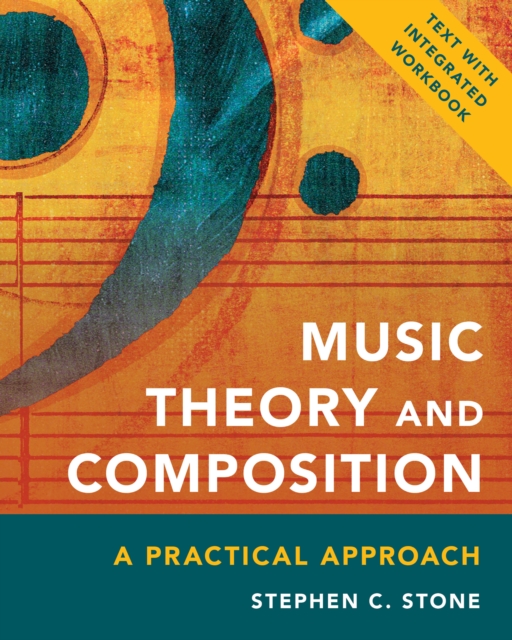 Music Theory and Composition : A Practical Approach, Hardback Book