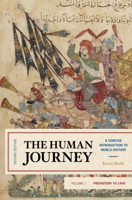 The Human Journey : A Concise Introduction to World History, Prehistory to 1450, Hardback Book