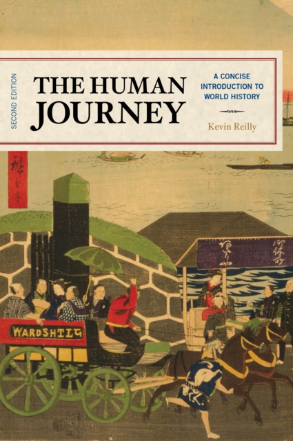 The Human Journey : A Concise Introduction to World History, Paperback / softback Book