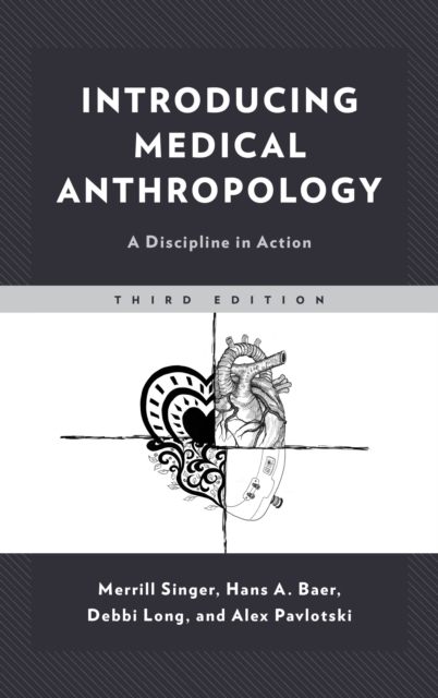 Introducing Medical Anthropology : A Discipline in Action, Paperback / softback Book