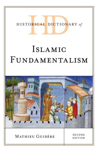 Historical Dictionary of Islamic Fundamentalism, EPUB eBook