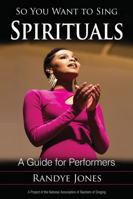 So You Want to Sing Spirituals : A Guide for Performers, EPUB eBook