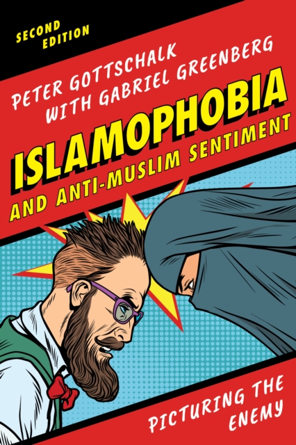 Islamophobia and Anti-Muslim Sentiment : Picturing the Enemy, Paperback / softback Book