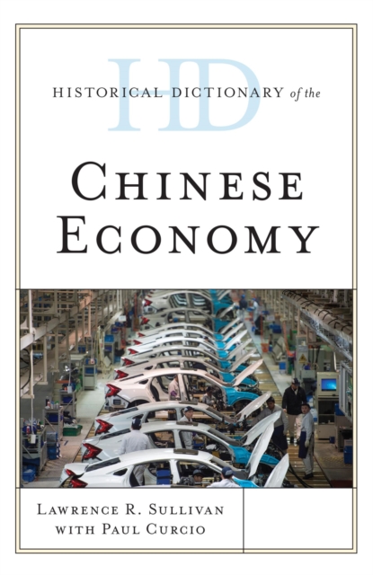 Historical Dictionary of the Chinese Economy, EPUB eBook