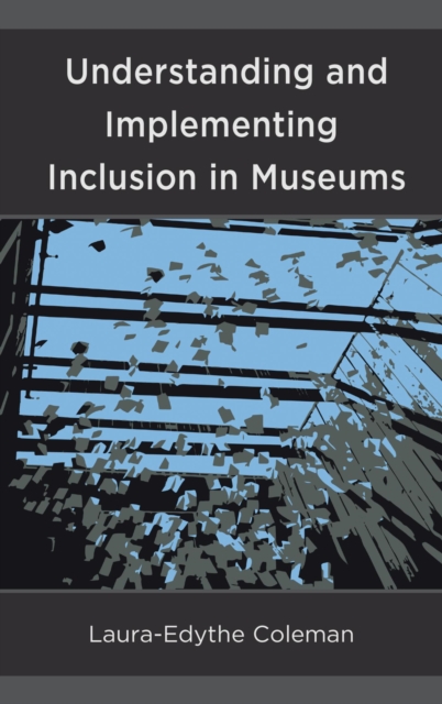 Understanding and Implementing Inclusion in Museums, EPUB eBook