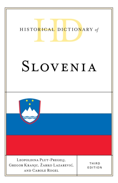 Historical Dictionary of Slovenia, Hardback Book