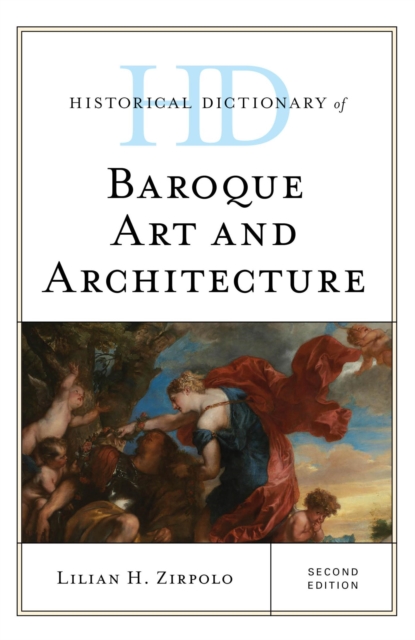 Historical Dictionary of Baroque Art and Architecture, EPUB eBook