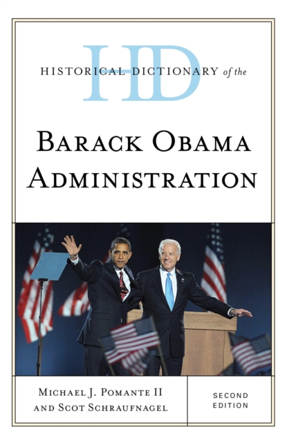 Historical Dictionary of the Barack Obama Administration, EPUB eBook