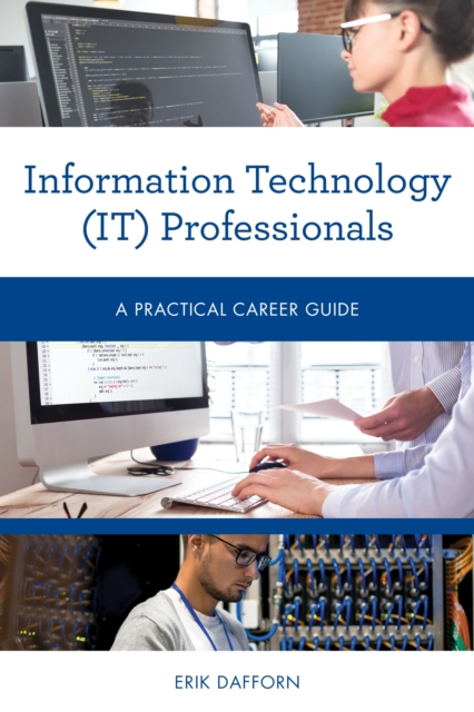 Information Technology (IT) Professionals : A Practical Career Guide, Paperback / softback Book