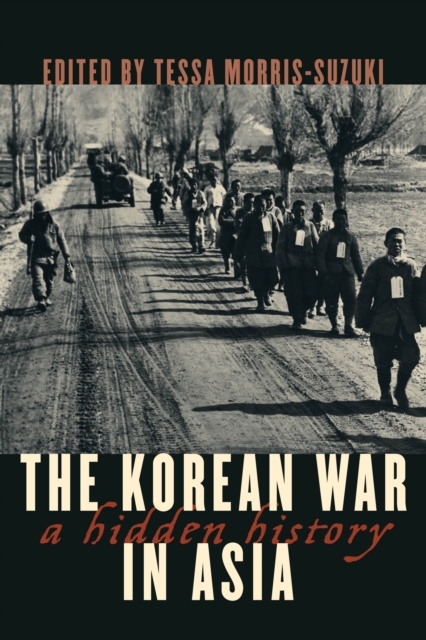 The Korean War in Asia : A Hidden History, Paperback / softback Book