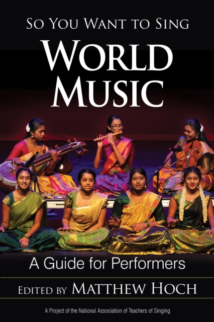 So You Want to Sing World Music : A Guide for Performers, EPUB eBook