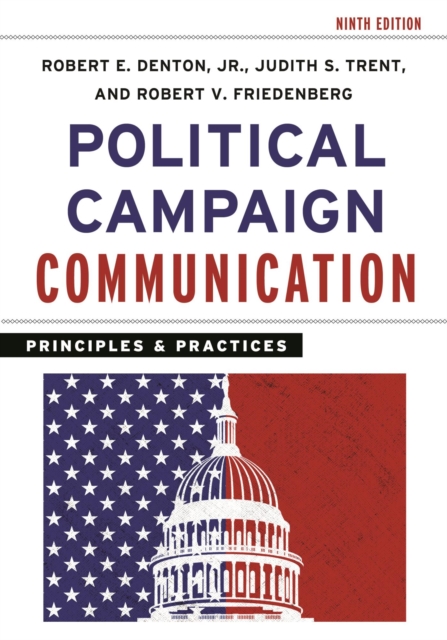 Political Campaign Communication : Principles and Practices, EPUB eBook