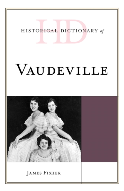 Historical Dictionary of Vaudeville, EPUB eBook