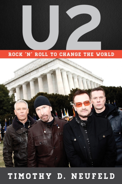 U2 : Rock 'n' Roll to Change the World, Paperback / softback Book