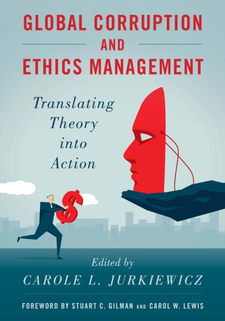 Global Corruption and Ethics Management : Translating Theory into Action, Paperback / softback Book