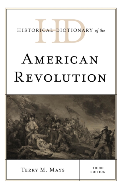 Historical Dictionary of the American Revolution, EPUB eBook