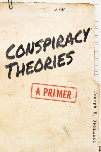 Conspiracy Theories : A Primer, Hardback Book