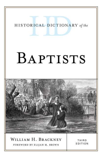 Historical Dictionary of the Baptists, Hardback Book