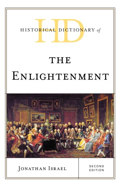 Historical Dictionary of the Enlightenment, Hardback Book