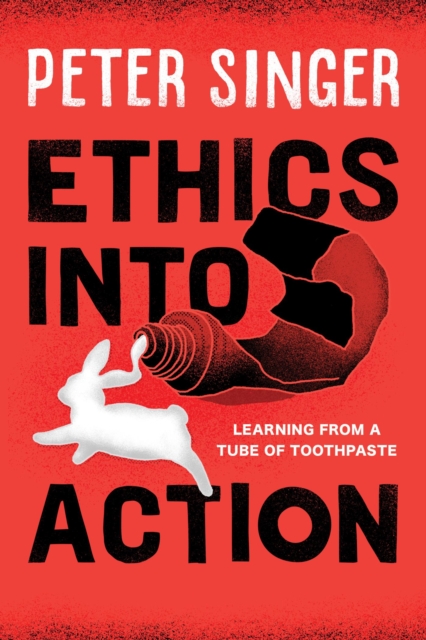 Ethics into Action : Learning from a Tube of Toothpaste, EPUB eBook