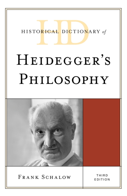 Historical Dictionary of Heidegger's Philosophy, Hardback Book